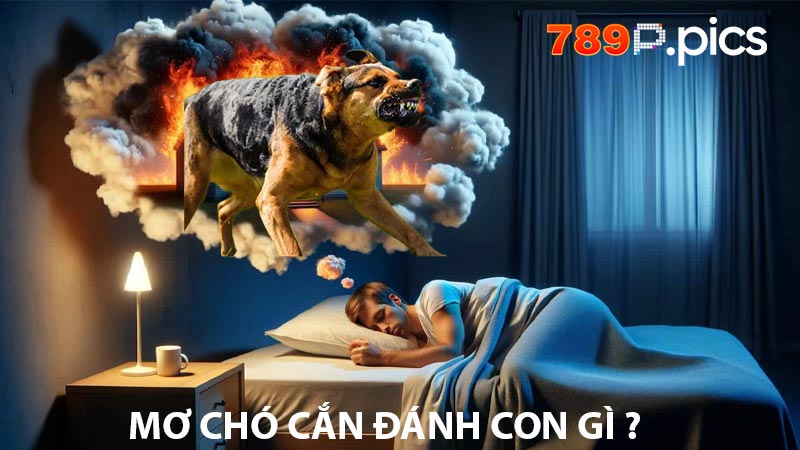 Mơ chó cắn đánh con gì ?